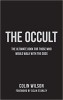 The Occult (The Essential History of Magic): The Ultimate Guide for Those Who Would Walk with the Gods