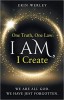 One Truth, One Law: I Am, I Create By Erin Werley