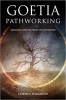 Goetia Pathworking By Corwin Hargrove