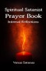 Spiritual Satanist Prayer Book: Infernal Reflections by Venus Satanas