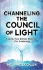 Channeling The Council of Light