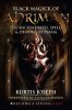 Black Magick of Ahriman: The Ancient Rites, Spells & Demons of Persia
