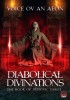 DIABOLICAL DIVINATIONS