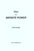 Keys To Infinite Power By David Savage