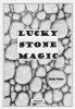 Lucky Stone Magick by Stella Pellan