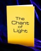 The Chant of Light By Marion Montgomery