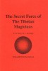 The Secret Force Of The Tibetan Magicians By W. De Burgh & S. Jennings