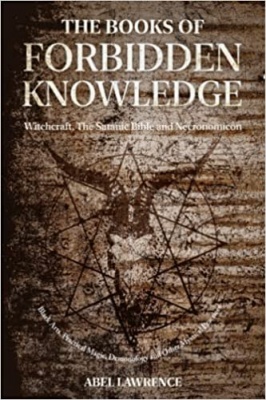 The Books of Forbidden Knowledge By Abel Lawrence