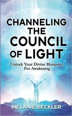 Channeling The Council of Light