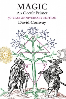 Magic: An Occult Primer 50 Year Anniversary Edition by David Conway