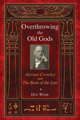 Overthrowing The Old Gods by Don Webb