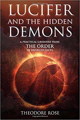 Lucifer and The Hidden Demons By Theodore Rose