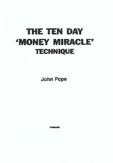 Ten Day 'Money Miracle' Technique By John Pope