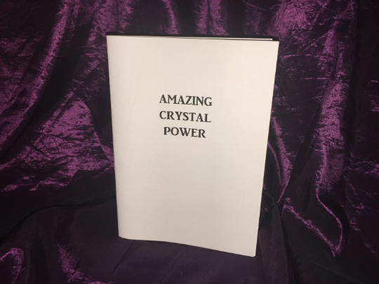 AMAZING CRYSTAL POWER by K. Richardson & W. Van