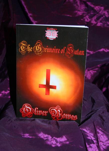 THE  GRIMOIRE OF SATAN By Oliver Bowes