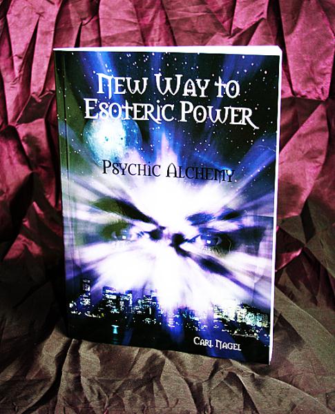 NEW WAY TO ESOTERIC POWER By Carl Nagel
